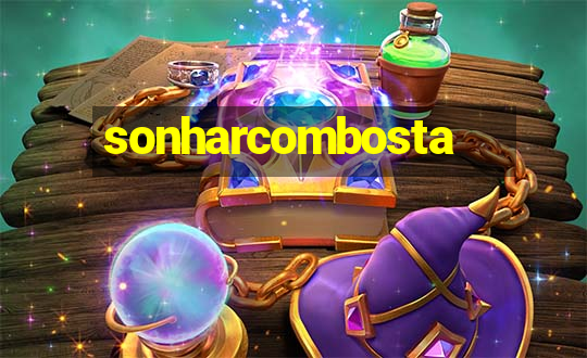 sonharcombosta