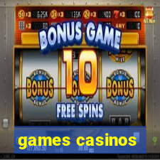 games casinos