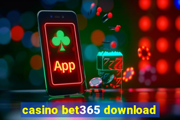 casino bet365 download