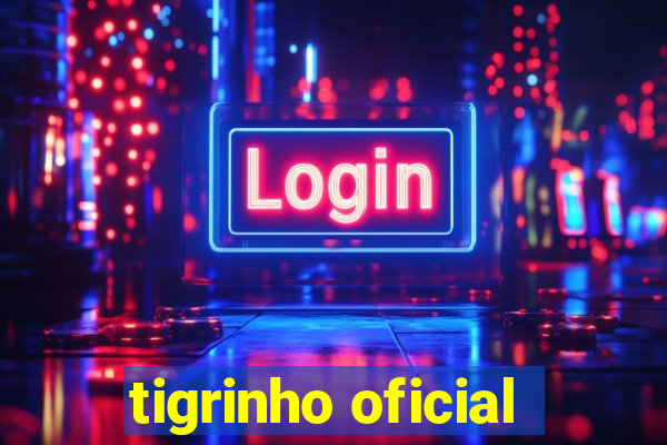 tigrinho oficial