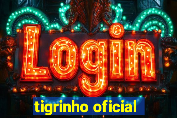 tigrinho oficial