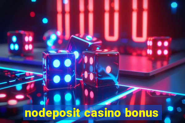 nodeposit casino bonus