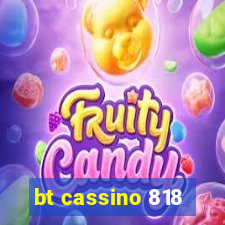 bt cassino 818