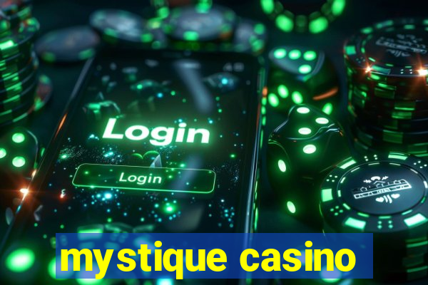 mystique casino