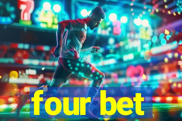 four bet