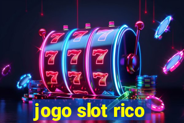 jogo slot rico