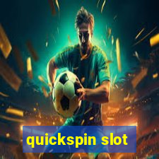 quickspin slot