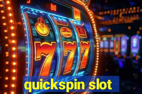 quickspin slot