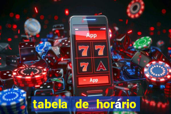 tabela de horário do fortune tiger