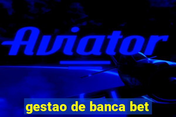 gestao de banca bet