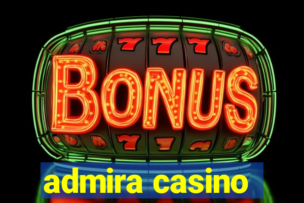 admira casino