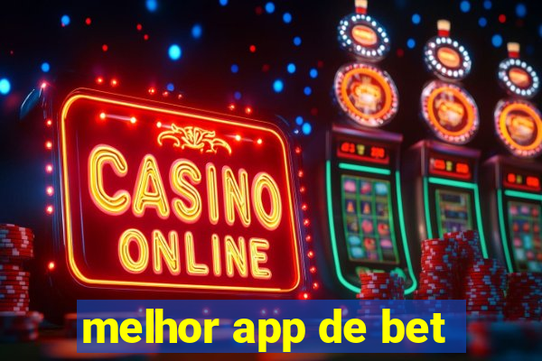 melhor app de bet