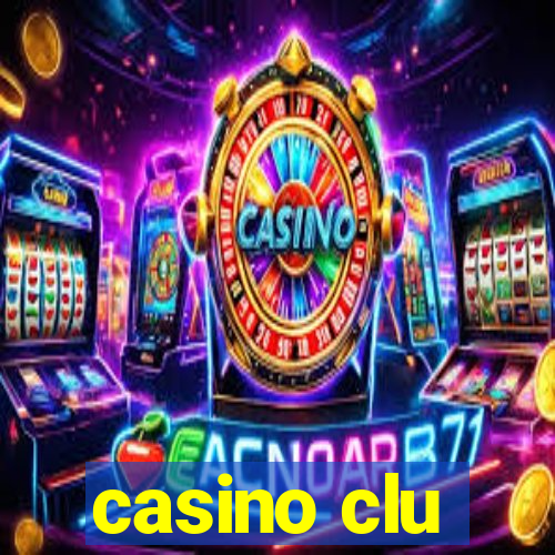 casino clu