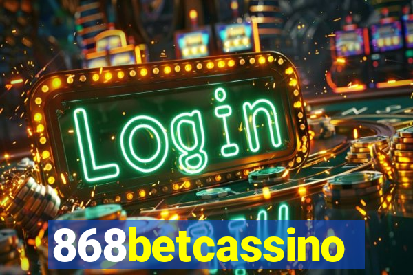 868betcassino