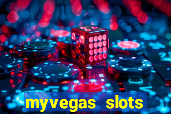 myvegas slots casino slots