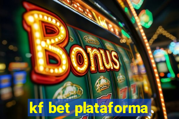 kf bet plataforma