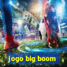 jogo big boom