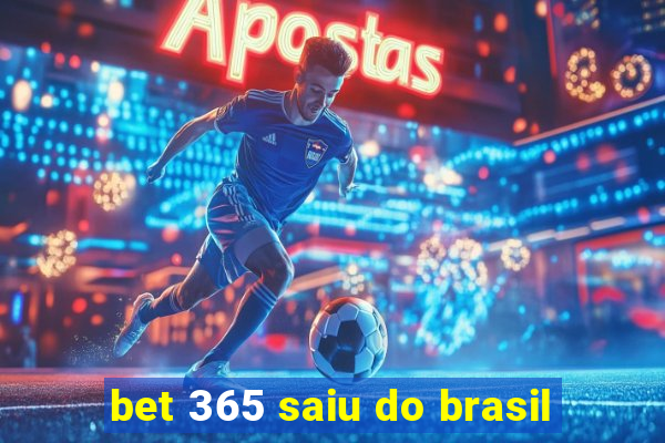 bet 365 saiu do brasil