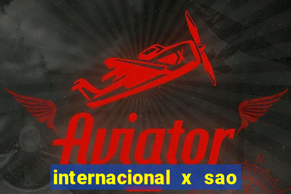 internacional x sao paulo palpite