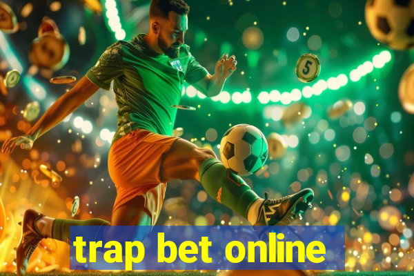 trap bet online