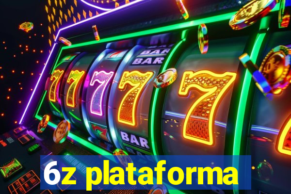 6z plataforma