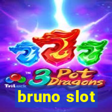 bruno slot