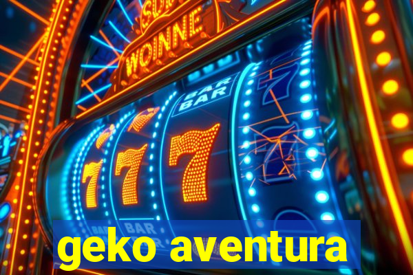 geko aventura