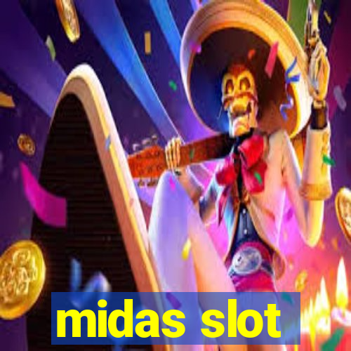 midas slot