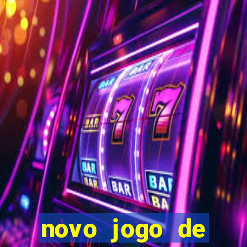 novo jogo de ganhar dinheiro