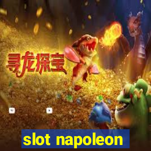 slot napoleon