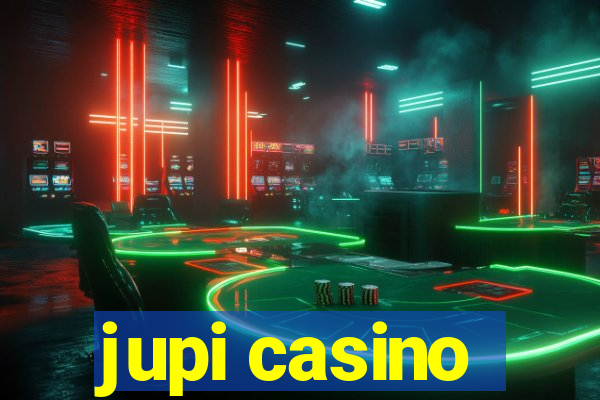 jupi casino