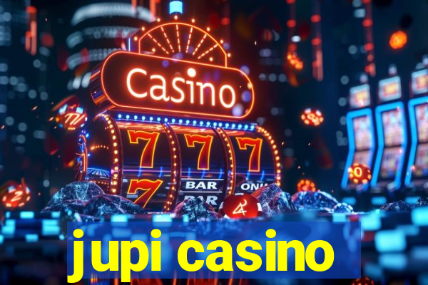 jupi casino