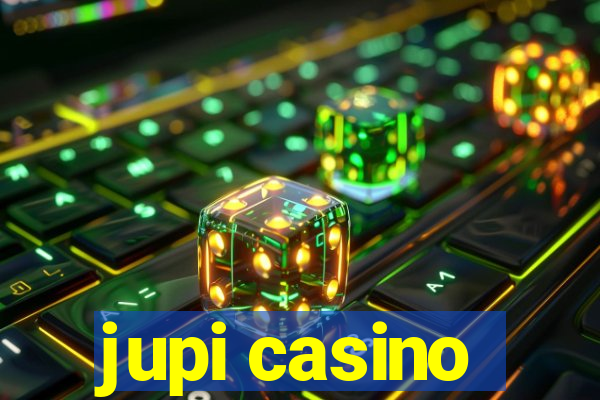 jupi casino