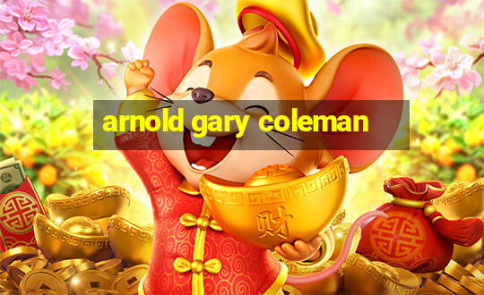 arnold gary coleman