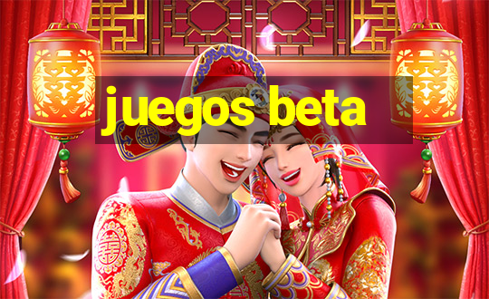 juegos beta