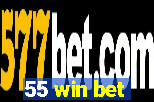 55 win bet