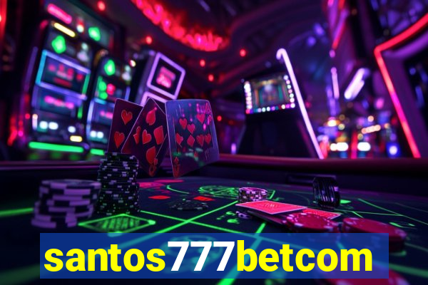 santos777betcom