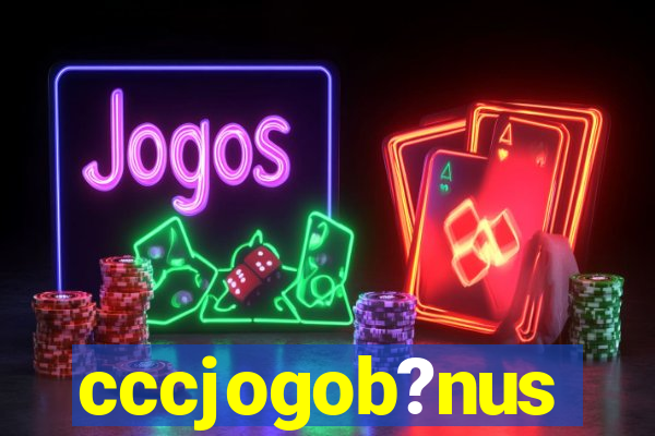 cccjogob?nus