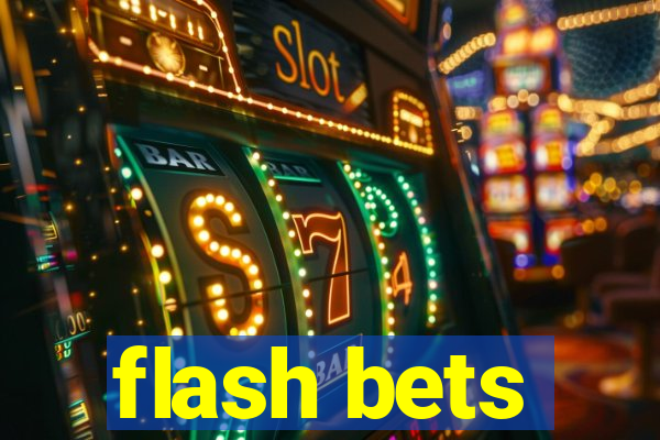 flash bets