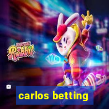 carlos betting