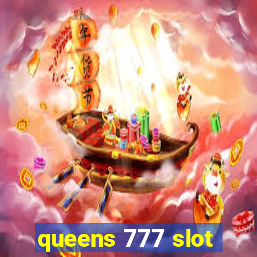 queens 777 slot