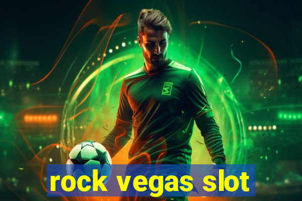 rock vegas slot