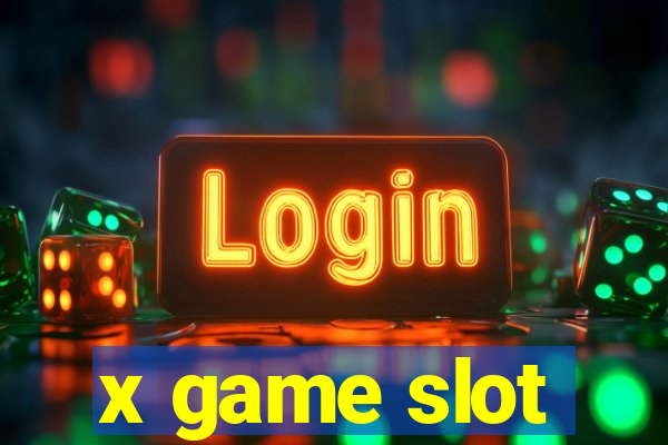 x game slot