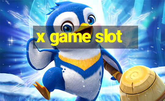 x game slot