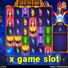 x game slot