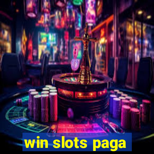 win slots paga