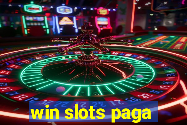 win slots paga