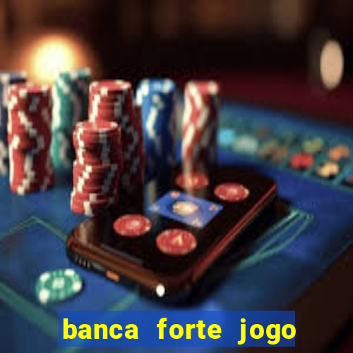 banca forte jogo do bicho app