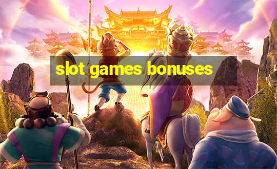 slot games bonuses