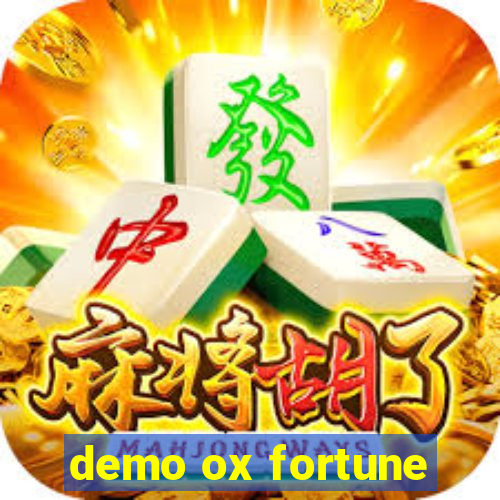 demo ox fortune